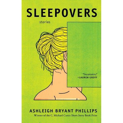 Sleepovers - by  Ashleigh Bryant Phillips (Paperback)