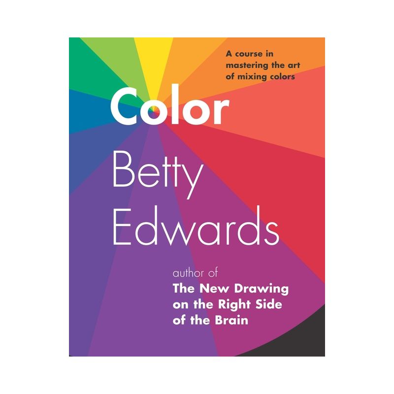 Color - by  Betty Edwards (Paperback), 1 of 2