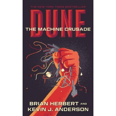 Dune: The Machine Crusade - by  Brian Herbert & Kevin J Anderson (Paperback)