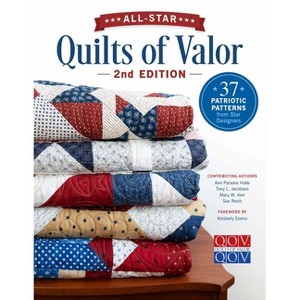 All-Star Quilts of Valor, 2nd Edition - by  Quilts of Valor Foundation (Paperback) - 1 of 1
