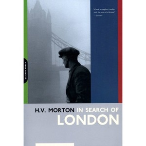In Search of London - (H.V. Morton) by  H V Morton (Paperback) - 1 of 1