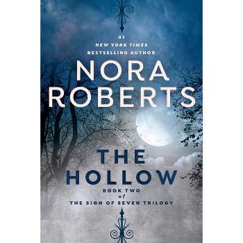 The Hollow - (Sign of Seven Trilogy) by  Nora Roberts (Paperback)