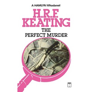 The Perfect Murder - (Inspector Ghote) by  H R F Keating (Paperback) - 1 of 1