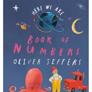 Here We Are: Book of Numbers - by  Oliver Jeffers (Board Book) - 1 of 1