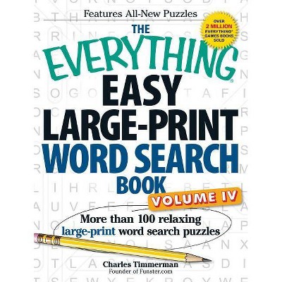 The Everything Easy Large-Print Word Search Book, Volume IV - (Everything(r)) by  Charles Timmerman (Paperback)