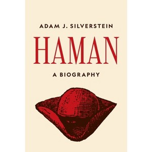 Haman - by  Adam J Silverstein (Hardcover) - 1 of 1