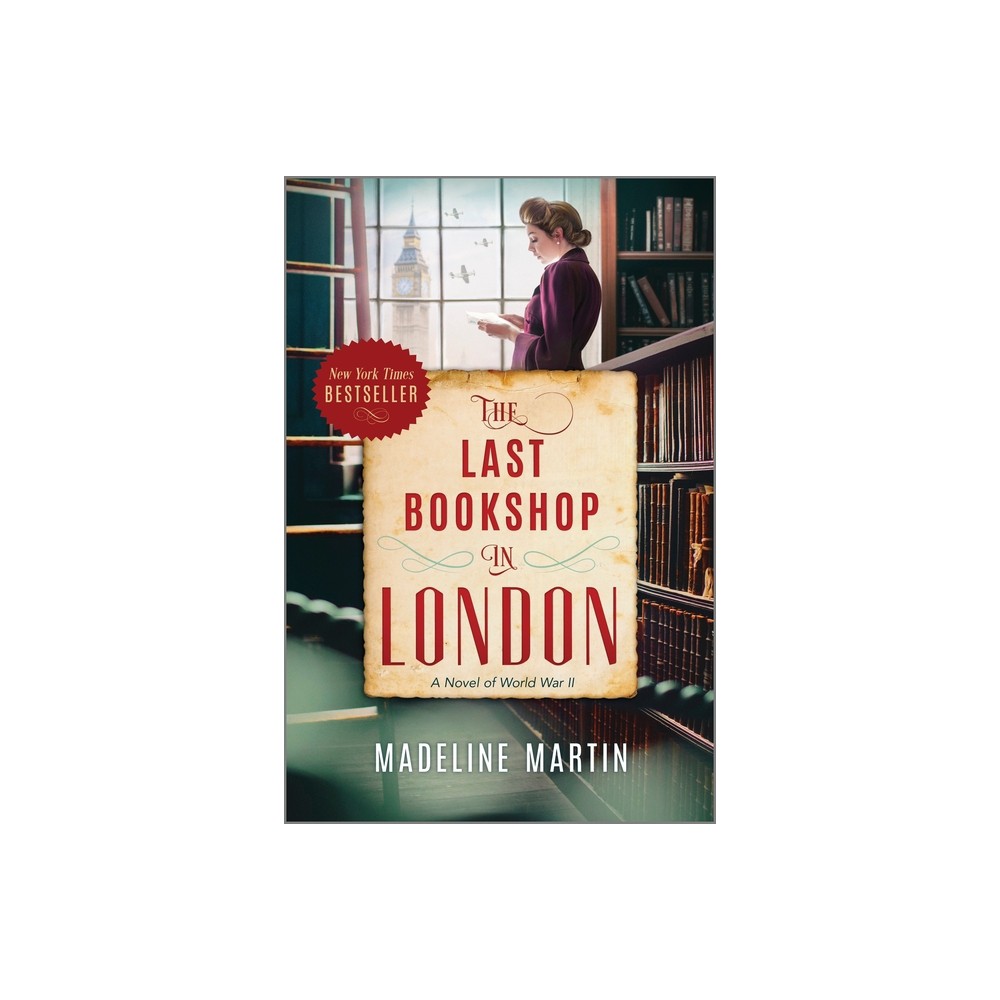 The Last Bookshop in London - by Madeline Martin (Paperback)