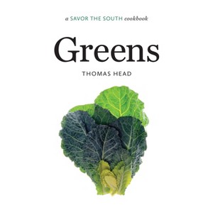 Greens - (Savor the South Cookbooks) by Thomas Head - 1 of 1