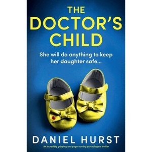 The Doctor's Child - (The Doctor's Wife) by  Daniel Hurst (Paperback) - 1 of 1