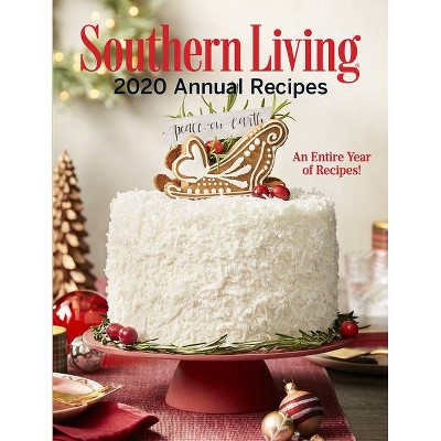 Southern Living 2020 Annual Recipes - by  Editors of Southern Living (Hardcover)