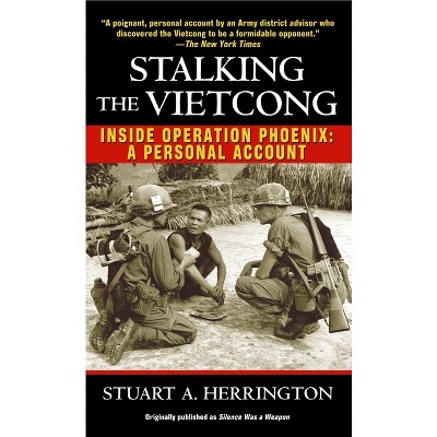 Stalking the Vietcong - by  Stuart Herrington (Paperback)