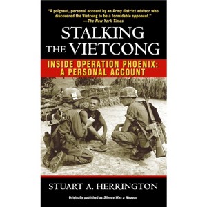Stalking the Vietcong - by  Stuart Herrington (Paperback) - 1 of 1