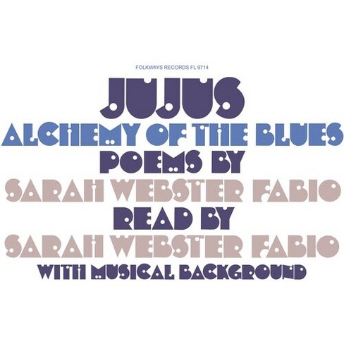 Sarah Webster Fabio - Jujus/Alchemy of the Blues: Poems by Sarah Webster Fabio (Vinyl) - image 1 of 1