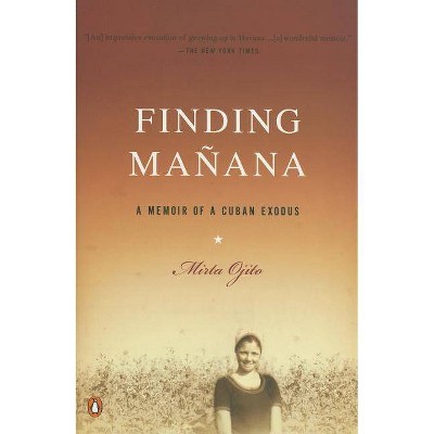 Finding Manana - by  Mirta Ojito (Paperback)