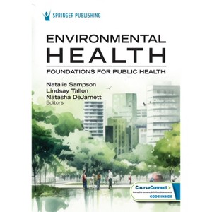 Environmental Health - by  Natalie Sampson & Lindsay Tallon & Natasha Dejarnett (Paperback) - 1 of 1