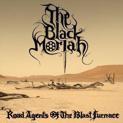 Black Moriah - Road Agents Of The Blast Furnace (Vinyl)