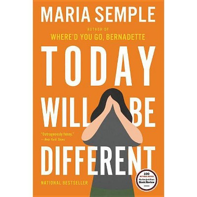 Today Will Be Different -  Reprint by Maria Semple (Paperback)