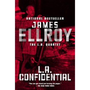 L.A. Confidential - (L. A. Quartet) by  James Ellroy (Paperback) - 1 of 1