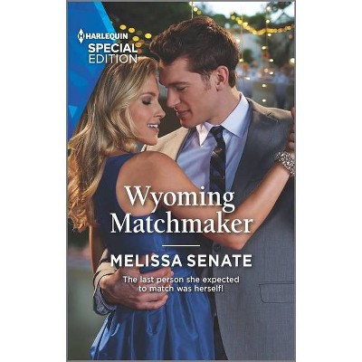 Wyoming Matchmaker - (Dawson Family Ranch) by  Melissa Senate (Paperback)