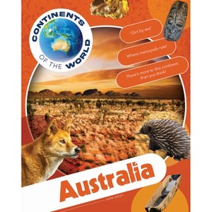 Australia - (Continents of the World) by  John Lesley (Paperback) - 1 of 1
