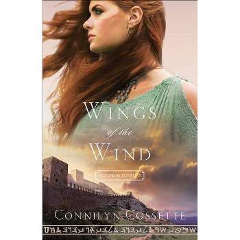 Wings of the Wind - (Out from Egypt) by  Connilyn Cossette (Paperback)