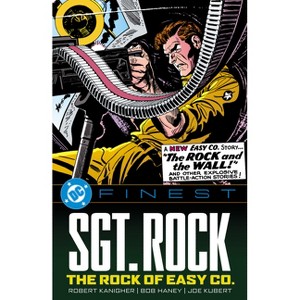 DC Finest: Sgt. Rock: The Rock of Easy Co. - by  Robert Kanigher (Paperback) - 1 of 1