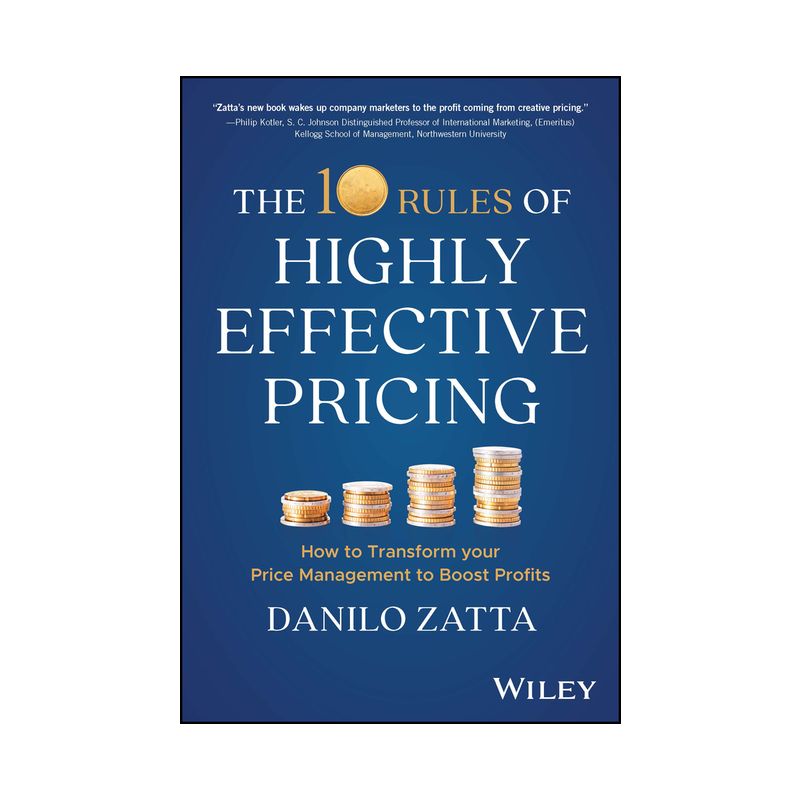 The 10 Rules of Highly Effective Pricing - by  Danilo Zatta (Hardcover), 1 of 2
