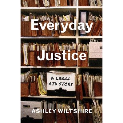Everyday Justice - by Ashley Wiltshire