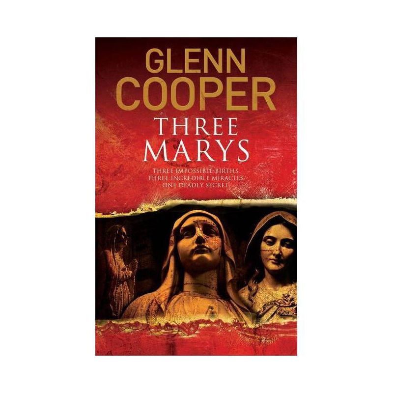 Three Marys - (Cal Donovan Thriller) by Glenn Cooper, 1 of 2