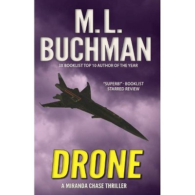 Drone - (Miranda Chase Ntsb) by  M L Buchman (Paperback)