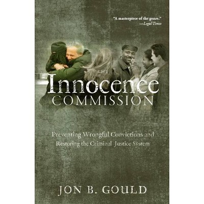 The Innocence Commission - by  Jon B Gould (Paperback)