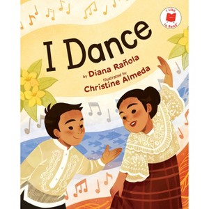 I Dance - (I Like to Read) by  Diana Rañola (Hardcover) - 1 of 1