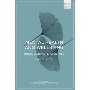 Mental Health and Wellbeing - (Foundations of Mental Health Practice) by  Charles Watters (Paperback) - 1 of 1