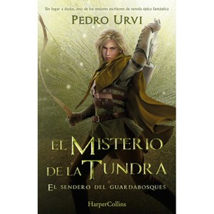 El Misterio de la Tundra (the Mystery of the Tundra - Spanish Edition) - by  Pedro Urvi (Paperback) - 1 of 1