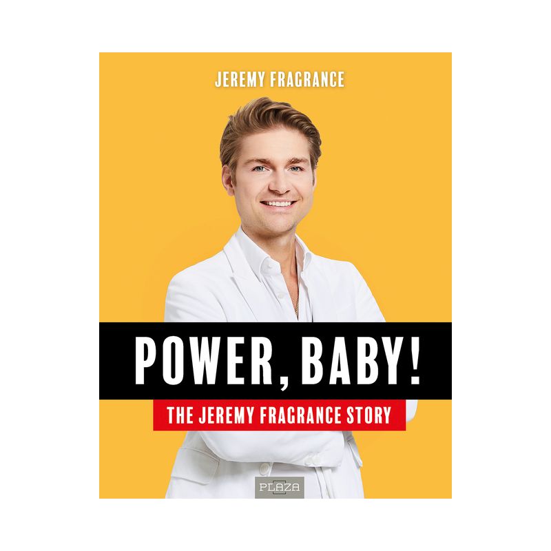 Power, Baby! - by  Jeremy Fragrance (Hardcover), 1 of 2
