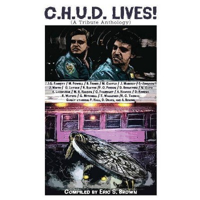 C.H.U.D. Lives! - by  Jonathan Maberry & Tim Waggoner & Mort Castle (Paperback)