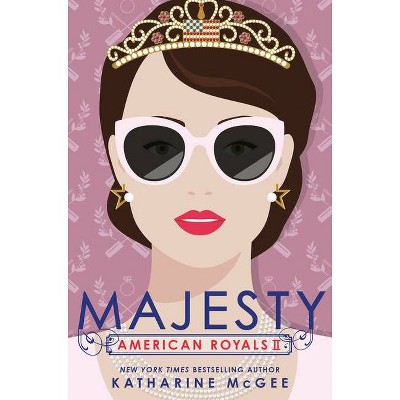 American Royals II: Majesty - by Katharine McGee