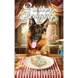 Stilton Slaughter - by  Steve Higgs (Paperback) - 1 of 1