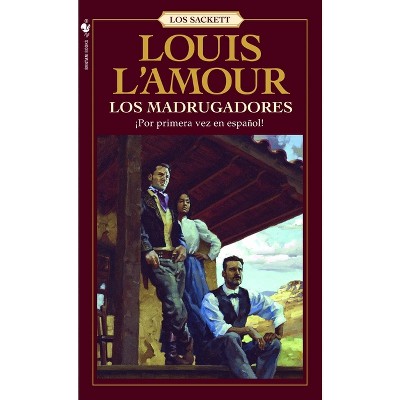 Los Madrugadores - (Sacketts) by  Louis L'Amour (Paperback)