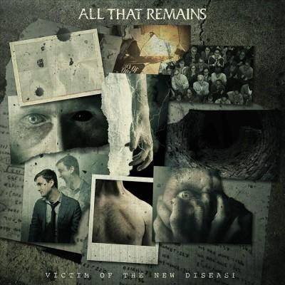 All That Remains - Victim of the New Disease (EXPLICIT LYRICS) (CD)