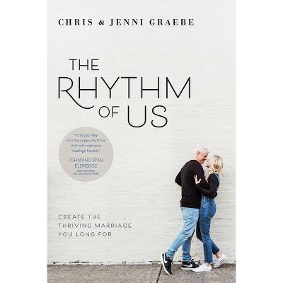 The Rhythm of Us - by  Chris Graebe & Jenni Graebe (Paperback)