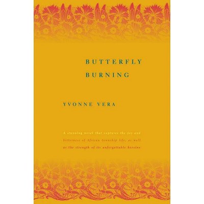Butterfly Burning - by  Yvonne Vera (Paperback)