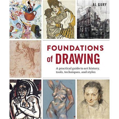  Foundations of Drawing - by  Al Gury (Paperback) 