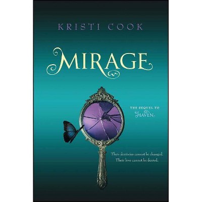 Mirage - by  Kristi Cook (Paperback)