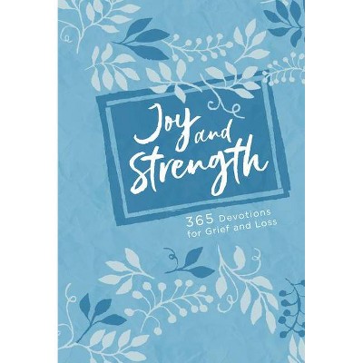 Joy and Strength - by  Broadstreet Publishing Group LLC (Leather Bound)