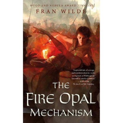 The Fire Opal Mechanism - (Jewel Series, 2) by  Fran Wilde (Paperback)