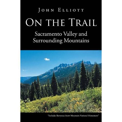 On the Trail - by  John Elliott (Paperback)