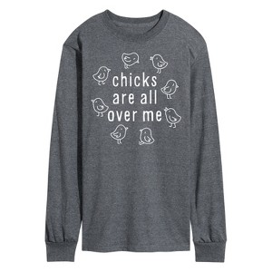 Men's - Instant Message - Chicks Are All Over Me Long Sleeve Graphic T-Shirt - 1 of 4