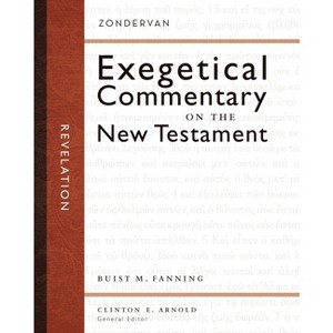 Revelation - (Zondervan Exegetical Commentary on the New Testament) by  Buist M Fanning III (Hardcover) - 1 of 1