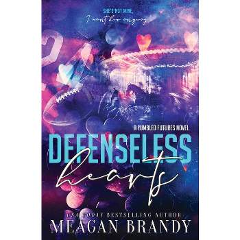 Defenseless Hearts - by  Meagan Brandy (Paperback)
